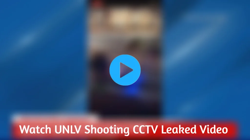 Watch UNLV Shooting Leaked Video