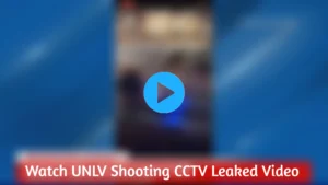 Read more about the article Watch UNLV Shooting Leaked Video | 28 Victims | Shooter Dead